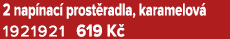 2 nap nac prost radla, karamelov  1921921 619 K 