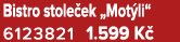 Bistro stole ek „Mot li“ 6123821 1.599 K 