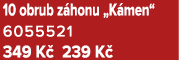 10 obrub z honu „K men“ 6055521 349 K 239 K 
