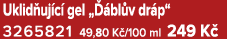 Uklid uj c gel „  bl v dr p“ 3265821 49,80 K /100 ml 249 K 