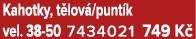 Kahotky, t lov /punt k vel. 38 50 7434021 749 K 