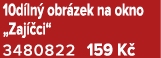 10d ln obr zek na okno „Zaj  ci“ 3480822 159 K 