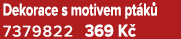 Dekorace s motivem pt k 7379822 369 K 