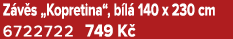 Z v s „Kopretina“, b l 140 x 230 cm 6722722 749 K 