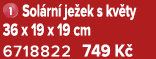 ￼ Sol rn je ek s kv ty 36 x 19 x 19 cm 6718822 749 K 