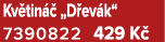 Kv tin  „D ev k“ 7390822 429 K 