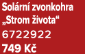 Sol rn zvonkohra „Strom  ivota“ 6722922 749 K 