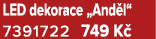 LED dekorace „And l“ 7391722 749 K 