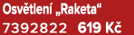 Osv tlen „Raketa“ 7392822 619 K 