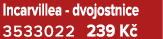 Incarvillea dvojostnice 3533022 239 K 