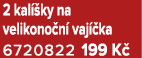 2 kal ky na velikono n  vaj  ka 6720822 199 K 