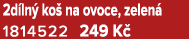 2d ln ko  na ovoce, zelen  1814522 249 K 