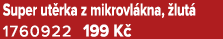 Super ut rka z mikrovl kna, lut  1760922 199 K 