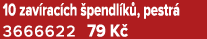 10 zav rac ch pendl k , pestr  3666622 79 K 