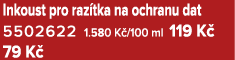 Inkoust pro raz tka na ochranu dat 5502622 1.580 K /100 ml 119 K 79 K 