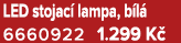 LED stojac lampa, b l  6660922 1.299 K 