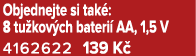 Objednejte si tak : 8 tu kov ch bateri AA, 1,5 V 4162622 139 K 