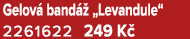 Gelov band   „Levandule“ 2261622 249 K 