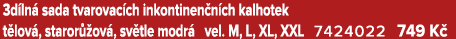 3d ln sada tvarovac ch inkontinen n ch kalhotek t lov , staror  ov , sv tle modr  vel. M, L, XL, XXL 7424022 749 K 