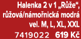 Halenka 2 v 1 „R e“, r  ov /n mo nick  modr  vel. M, L, XL, XXL 7419022 619 K  