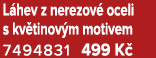 L hev z nerezov oceli s kv tinov m motivem 7494831 499 K 