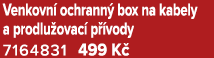 Venkovn ochrann  box na kabely a prodlu ovac  p  vody 7164831 499 K 