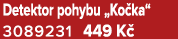 Detektor pohybu „Ko ka“ 3089231 449 K 