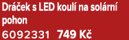 Dr ek s LED koul  na sol rn  pohon 6092331 749 K 
