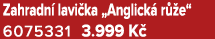 Zahradn lavi ka „Anglick  r  e“ 6075331 3.999 K 
