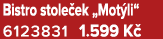 Bistro stole ek „Mot li“ 6123831 1.599 K 