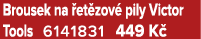 Brousek na et zov  pily Victor Tools 6141831 449 K 
