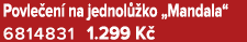 Povle en na jednol  ko „Mandala“ 6814831 1.299 K 