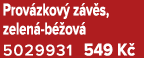 Prov zkov z v s, zelen  b  ov  5029931 549 K 