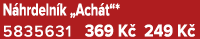 N hrdeln k „Ach t“* 5835631 369 K 249 K 