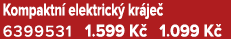 Kompaktn elektrick  kr je  6399531 1.599 K  1.099 K 