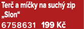 Ter a m  ky na such  zip „Slon“ 6758631 199 K 