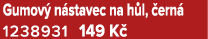 Gumov n stavec na h l,  ern  1238931 149 K 