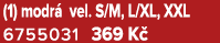 (1) modr vel. S/M, L/XL, XXL 6755031 369 K 
