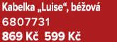 Kabelka „Luise“, b ov  6807731 869 K  599 K 