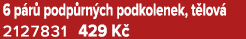6 p r podp rn ch podkolenek, t lov  2127831 429 K 