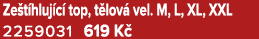 Ze t hluj c top, t lov  vel. M, L, XL, XXL 2259031 619 K 