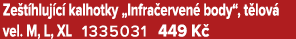 Ze t hluj c kalhotky „Infra erven  body“, t lov  vel. M, L, XL 1335031 449 K 