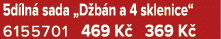 5d ln sada „D b n a 4 sklenice“ 6155701 469 K  369 K 