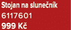 Stojan na slune n k 6117601 999 K 