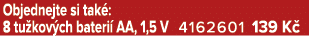 Objednejte si tak : 8 tu kov ch bateri AA, 1,5 V 4162601 139 K 