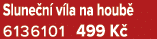 Slune n v la na houb  6136101 499 K 