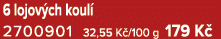 6 lojov ch koul 2700901 32,55 K /100 g 179 K 