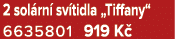 2 sol rn sv tidla „Tiffany“ 6635801 919 K 