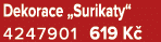 Dekorace „Surikaty“ 4247901 619 K 
