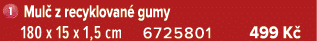 ￼ Mul z recyklovan  gumy 180 x 15 x 1,5 cm 6725801 499 K 